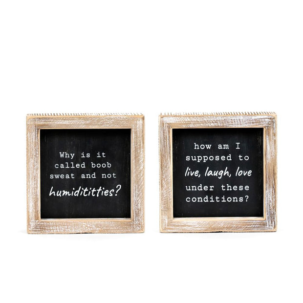 Humid/Live Reversible Sign 5"x5"