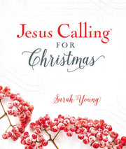 Jesus Calling For Christmas: Seasonal Devotions for Christmas