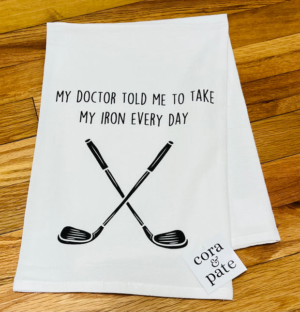 Take My Iron Everyday Flour Sack Towel