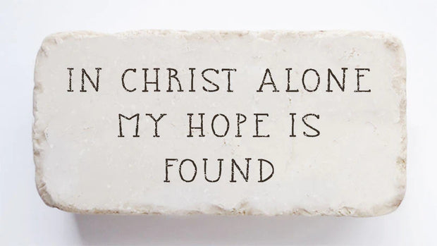 In Christ Alone My Hope is Found Scripture Stone
