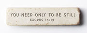 Exodus 14:14 Scripture Stone