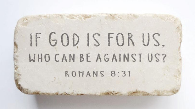 Romans 8:31 Scripture Stone