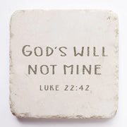 Luke 22:42 Scripture Stone